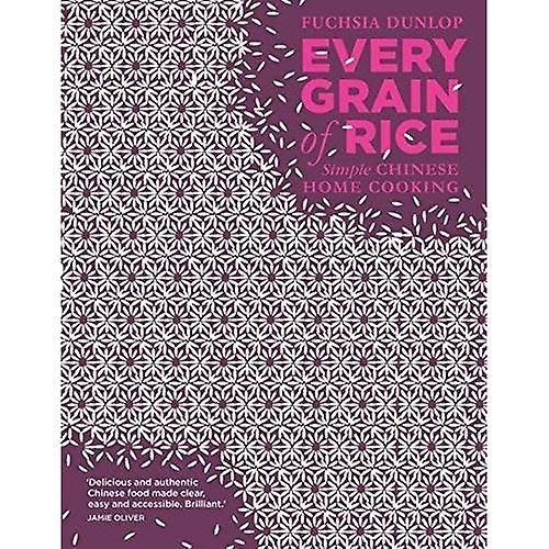 Cada grano de arroz: Simple chino hogar cocina