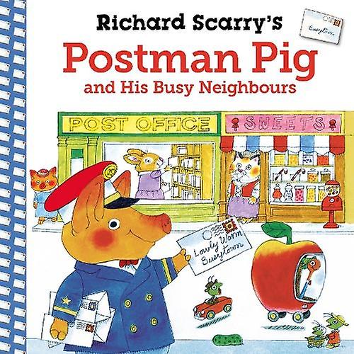 Richard Scarrys Postman Pig And His Busy Neighbours by Richard Scarry Paperback Book