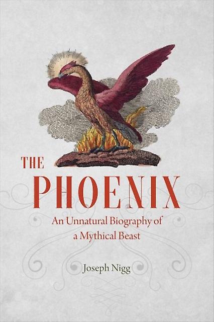 The Phoenix by Joseph Nigg Hardback Book