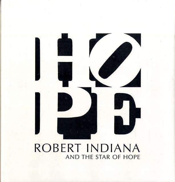 Robert Indiana And The Star Of Hope Paperback Book