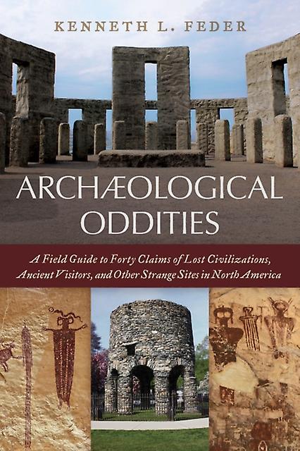 Archaeological Oddities by Kenneth L. Feder Paperback Book