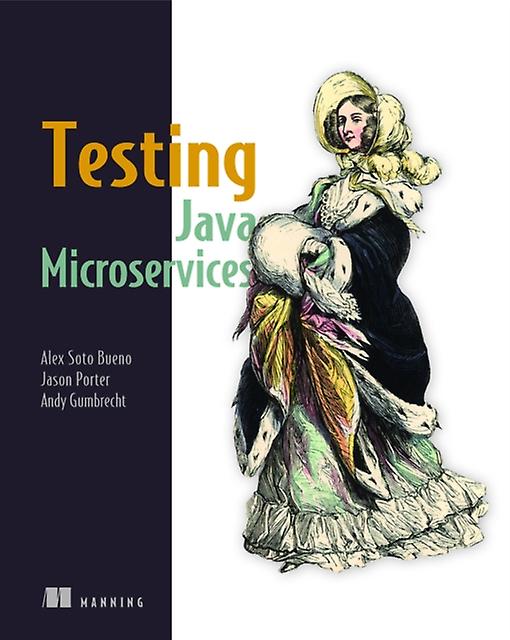 Testing Java Microservices by Andy Gumbrecht Autoren Paperback