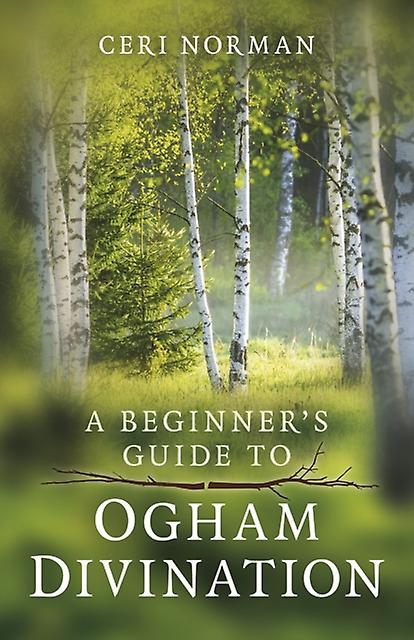 Beginners Guide To Ogham Divination A by Ceri Norman Paperback Book