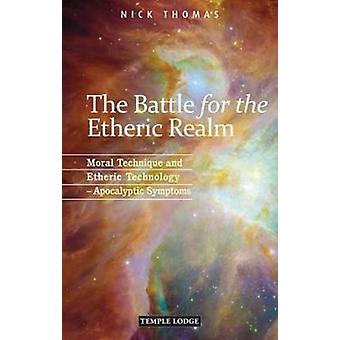 Battle For The Etheric Realm - Nick Thomas