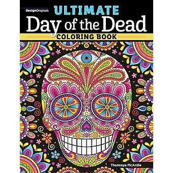 Livro de colorir definitivo do Dia dos Mortos - Thaneeya McArdle