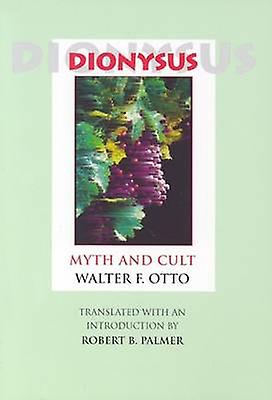 Dionysus by Walter F. Otto Paperback