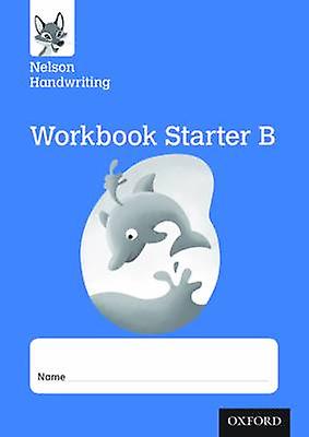 Nelson Handwriting Receptionprimary 1 Starter B Workbook Pack Of 10 by Nicola York Paperback Book