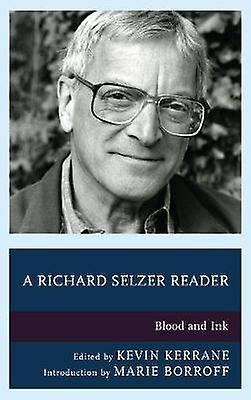 A Richard Selzer Reader Paperback Book