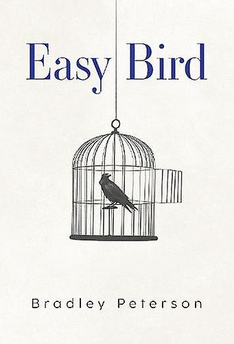Easy Bird - Bradley Peterson
