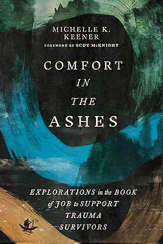 Comfort In The Ashes by Michelle K. Keener Paperback