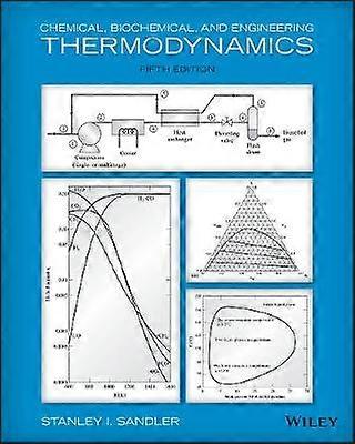 Chemical and Engineering Thermodynamics 5e