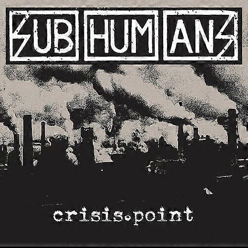 CD Subhumans Crisis Point (2019) NOU
