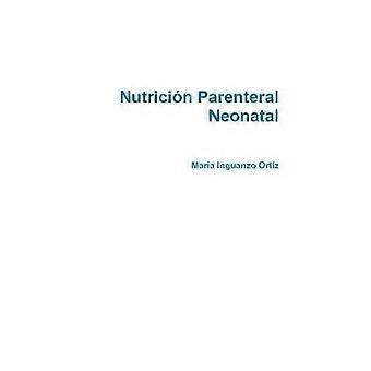 Nutricion Parenteral Neonatal Guia Basica