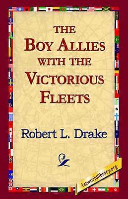 The Boy Allies with the Victorious Fleets