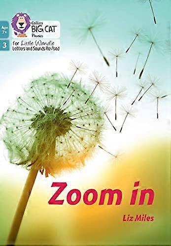 Big Cat Phonics for Little Wandle Letters and Sounds Revised Age 7+ Zoom in: Phase 3 Set 2