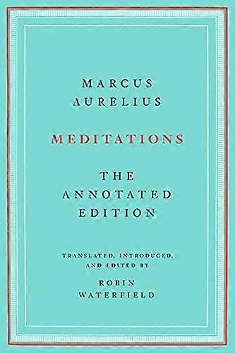 Meditations: The Annotated Edition