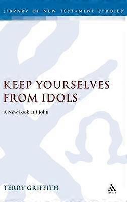 Keep Yourselves From Idols