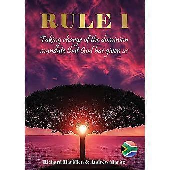 Rule 1 Taking Charge Of The Dominion Mandate That God Has Given Us - Richard Haridien - Paperback - en Book