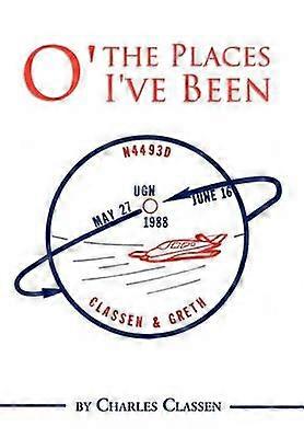 O' the Places I've Been