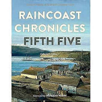 Raincoast Chronicles Fifth Five