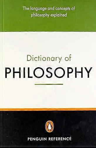 The Penguin Dictionary of Philosophy
