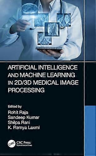 Artificial Intelligence and Machine Learning in 2D/3D Medical Image Processing