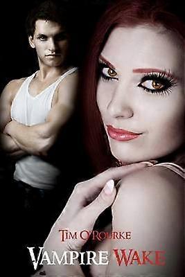 Vampire Wake Kiera Hudson Series One Book 2 Volume 2