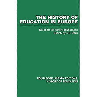 Die Geschichte der Bildung in Europa (Routledge Library Editions: History of Education)