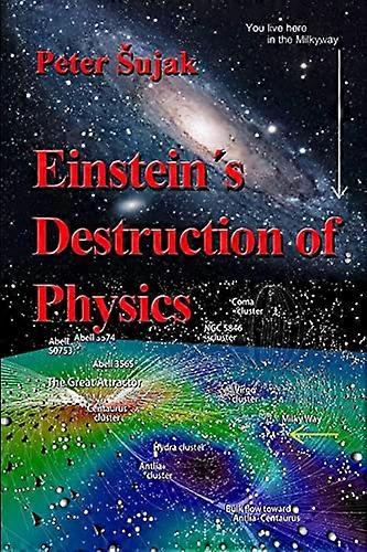 Einsteinova deštrukcia fyziky