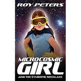 Microkosmisch meisje en de symbiotische ketting