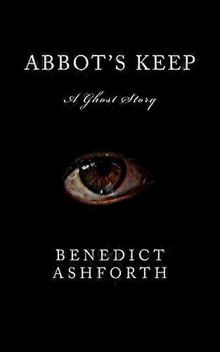 Abbot's Keep: A Ghost Story