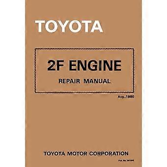 Toyota 2F Motor Reparaturhandbuch: Aug. 1980