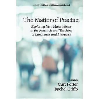 La questione della pratica: esplorare i nuovi materialismi nella ricerca e nell'insegnamento delle lingue e dell'alfabetizzazione