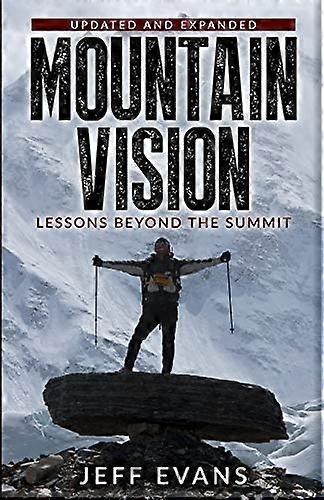 Mountainvision: Lessons Beyond the Summit