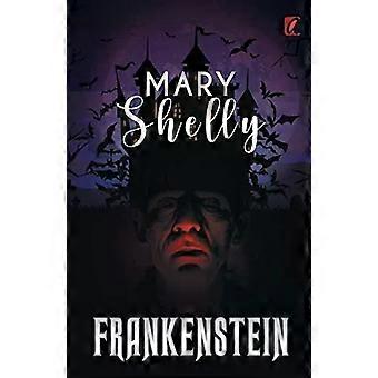Frankenstein - Mary Shelley