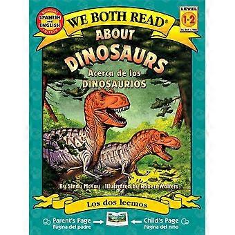Om dinosaurer/Acerca de Los Dinosaurios (vi både lese - nivå 1-2 (kvalitet))