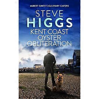 Kent Coast Oyster Obliteration - Steve Higgs