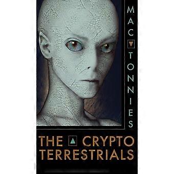The Cryptoterrestrials A Meditation On Indigenous Humanoids And The Aliens Among - Mac Tonnies - Hardcover - en Book