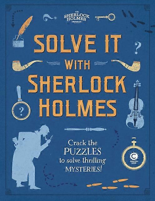 Solve It With Sherlock Holmes - Dr Gareth Moore