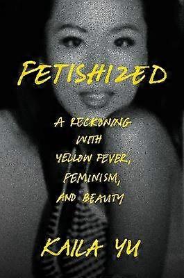 Fetishized