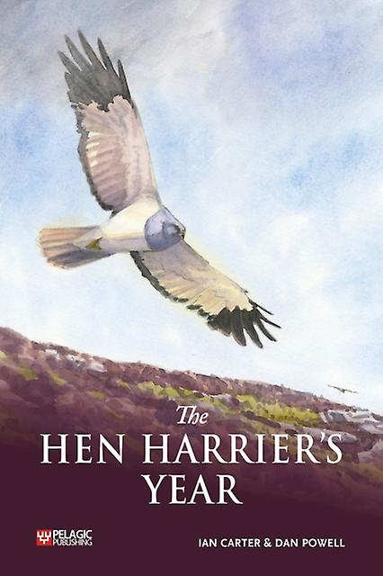 The Hen Harriers Year - Ian Carter