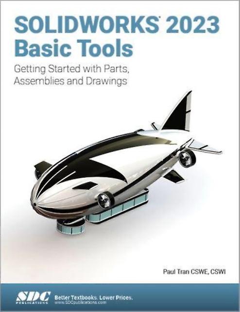 Solidworks 2023 Basic Tools by Paul Tran Paperback