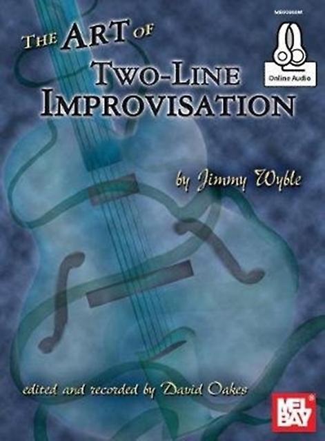 Art Of Twoline Improvisation Book by Jimmy Wyble Book Book