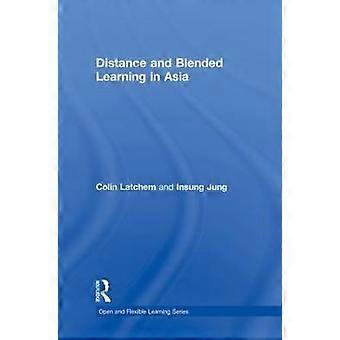 Distance and Blended Learning in Asia