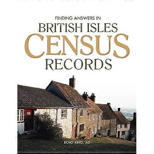 Finding Answers in British Isles Census Records