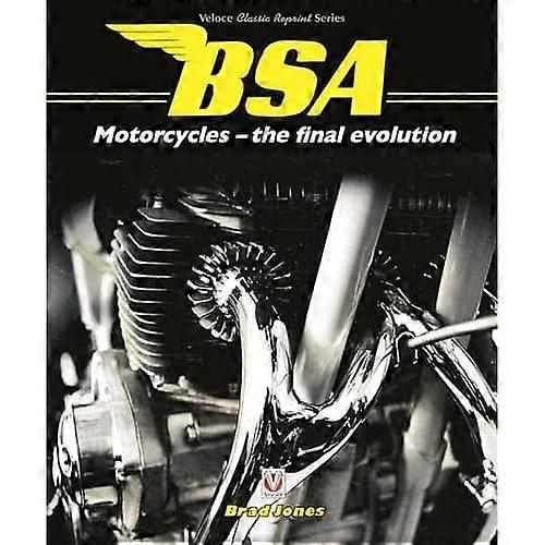 BSA Motorcycles - the final evolution