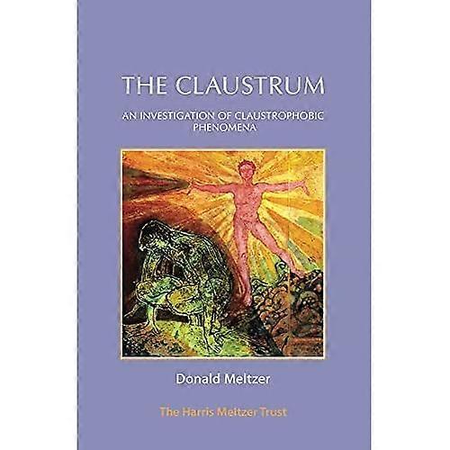 Das Claustrum: Eine Untersuchung der klaustrophobischen Phänomene