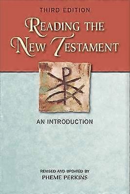 Reading the New Testament Third Edition