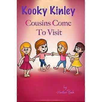 Kooky Kinley Cousins Come To Visit