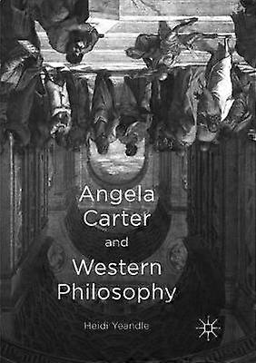 Angela Carter and Western Philosophy